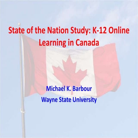 DLAC 2024 - State of the Nation: K-12 e-learning in Canada | PPTX