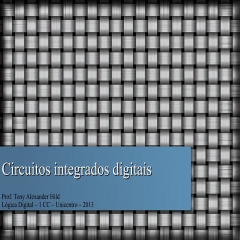 Circuitos Integrados Digitais