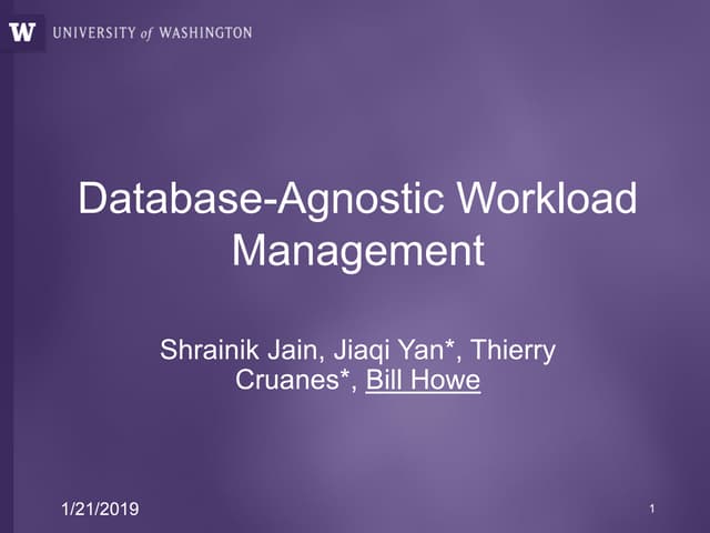 Database Agnostic Workload Management (CIDR 2019)