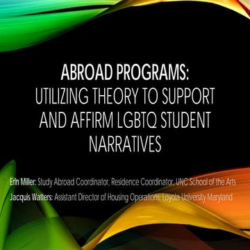 Abroad Programs: Utilizing Theory to Support and Affirm LGBTQ Student Narratives