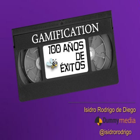 GAMESIS - Gamification, 100 años de exitos
