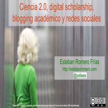 Ciencia 2.0 y Digital Scholarship: blogging académico y redes sociales