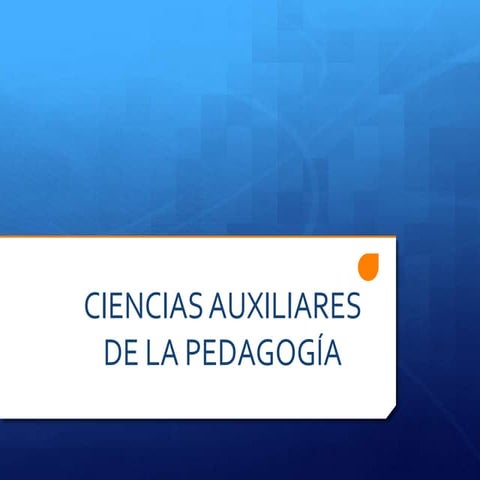 Ciencias auxiliares de la pedagogía 