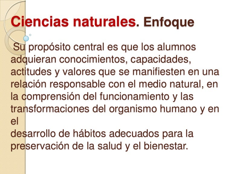 Enfoque: Ciencias naturales.
