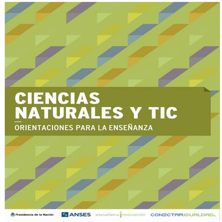 Ciencias Naturales y TIC : orientaciones para la enseñanza | PDF