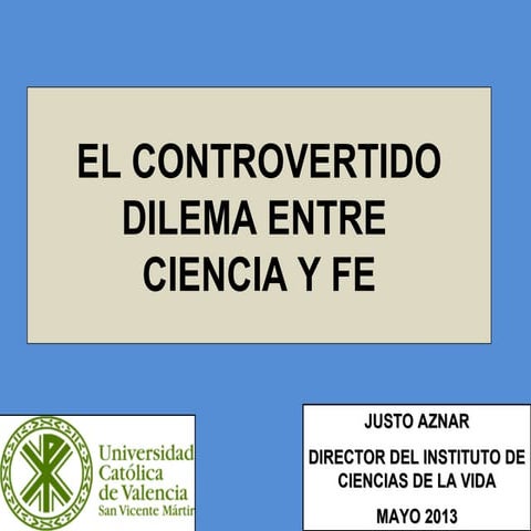 Ciencia y fe. controvertido dilema resumida - Armonía entre las dos ...