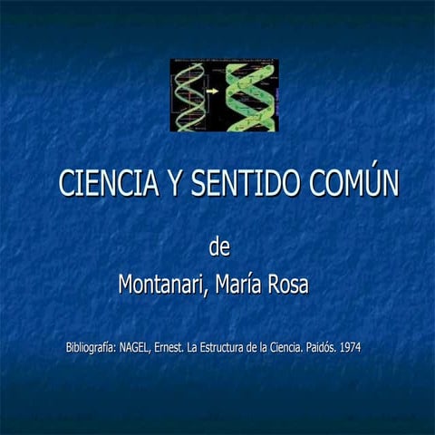 Ciencia Y Sentido Común