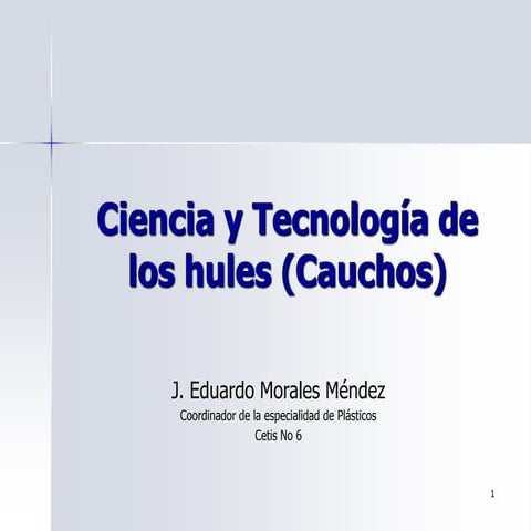 Ciencia y tecnología de los hules