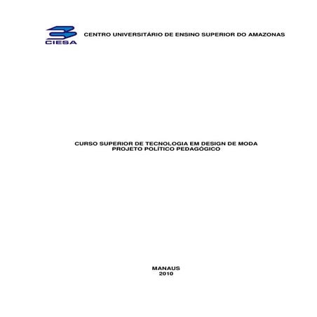 Ciesa.tecnologia design moda.projeto político pedagógico.2010