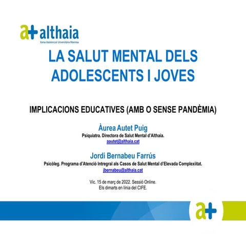 La prevenció de la salut mental amb adolescents i joves. Amb o sense pandèmia.