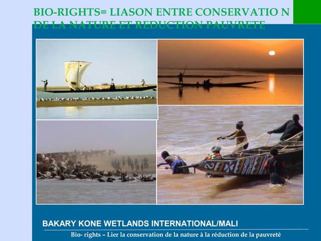 Bio-rights = Liason Entre Conservation de la Nature et Reduction Pauvrete 