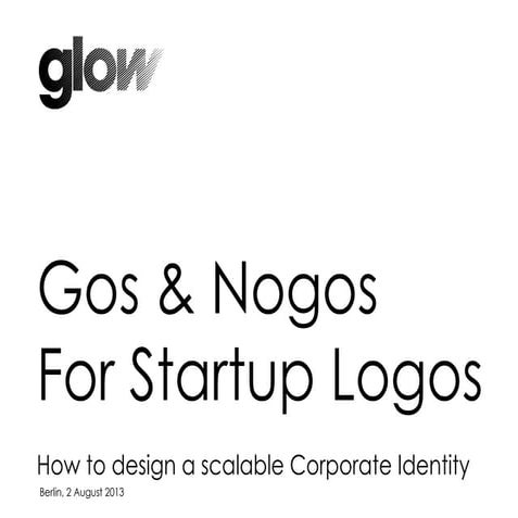Gos and Nogos for Startup Logos