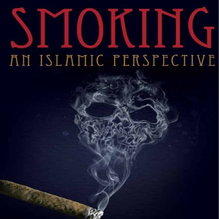 Smoking: An Islamic Perspective
