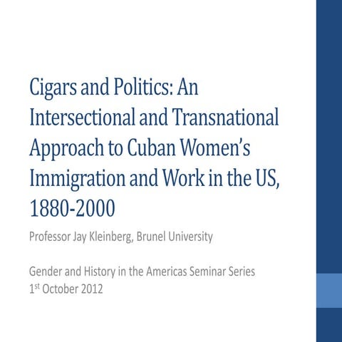 Cigars and Politics: An Intersectional and Transnational Approach to Cuban Wo...