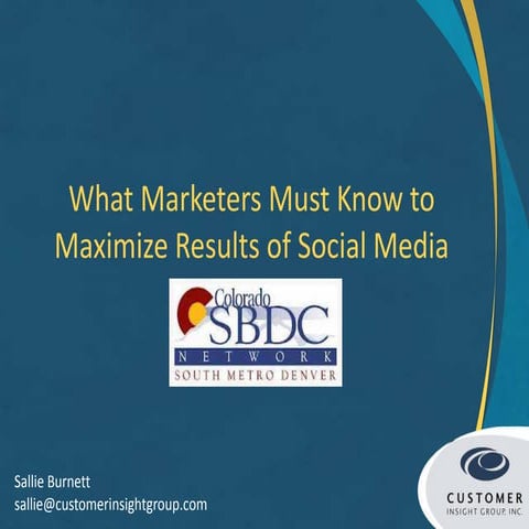 What Marketers Must Know to Maximize Social Media Results