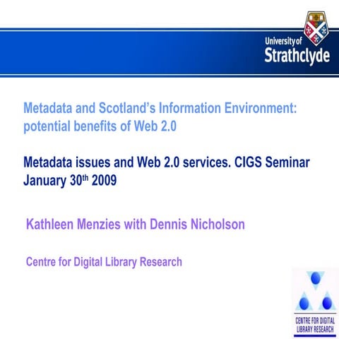 Metadata and Scotland’s information environment: potential benefits of Web 2.0