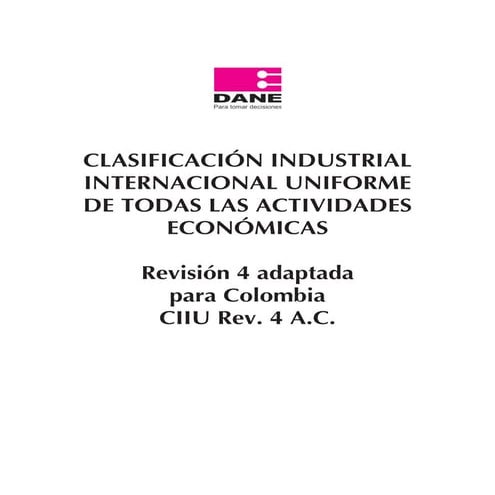 Ciiu rev4 DANE CLASIFICACION ACTIVIDADES