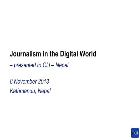 Journalism in the Digital World - November 2013
