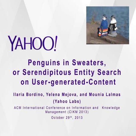  Penguins in Sweaters, or Serendipitous Entity Search on User-generated Content