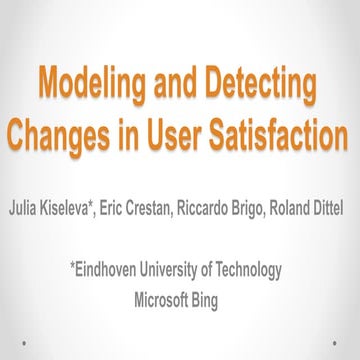 Modelling and Detecting Changes in User Satisfaction