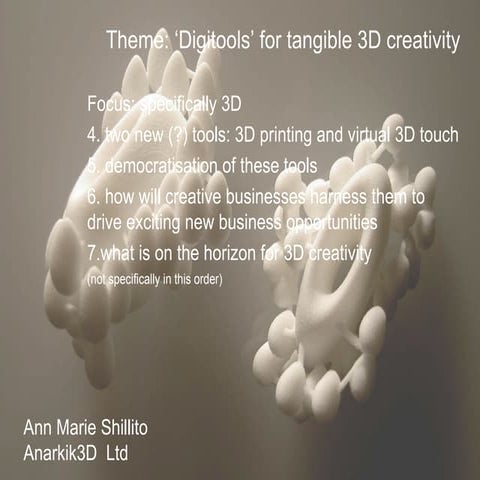 'Digitools for tangible 3D creativity'