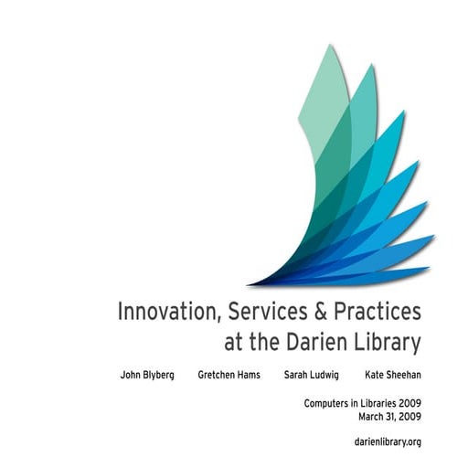 Innovation, Services & Practices at the Darien Library