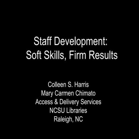 Staff Skill Development: Soft Skills, Firm Results by Mary Carmen CHimato and...