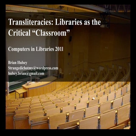 Transliteracies: Libraries as the Critical “Classroom” 