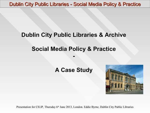 Social Media Policy and Practice at DCPLA, June 2013