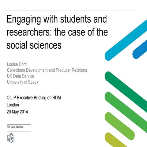 Engaging with students and researchers: the case of the social sciences