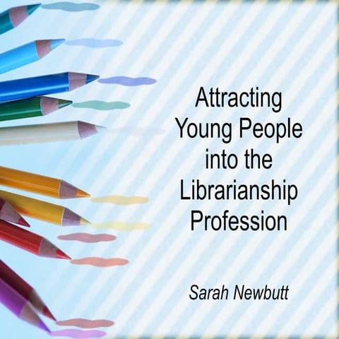 Attracting Young People at CILIP