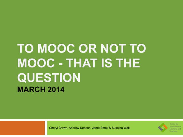 To MOOC or not to MOOC - That is the question
