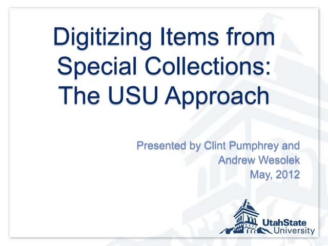 Digitizing Items from Special Collections:The USU Approach