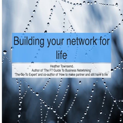 How to build your network for life