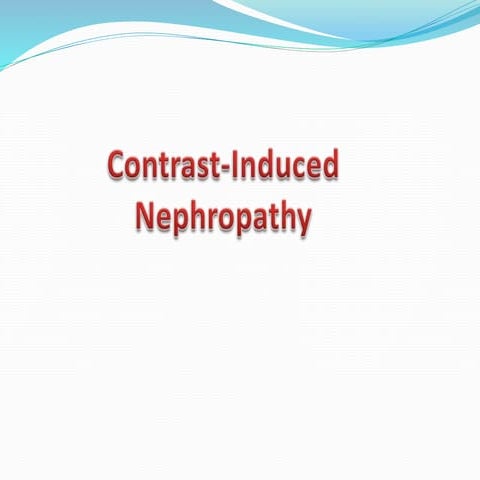 Contrast induced nephropathy | PPT