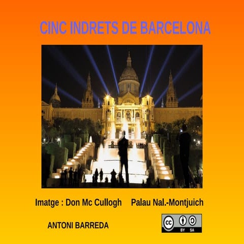 Cinc indrets de barcelona