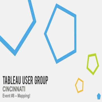 Cincinnati Tableau User Group Event #8 (Mapping)