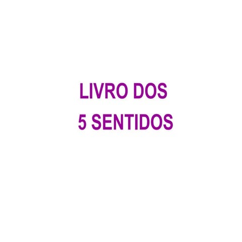 Cinco sentidos expressao comunicacao livroparaconstruir2009