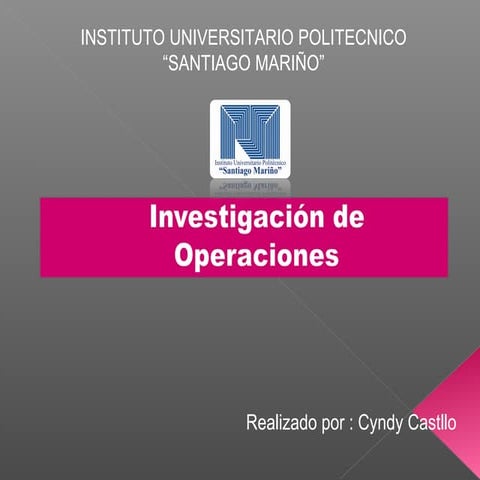 INVESTIGACION DE OPERACIONES (CYNDY)