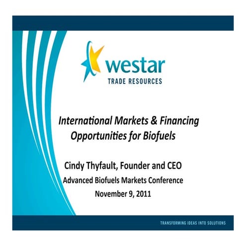 Cindy thyfault   advanced biofuels market presentation 11-9-11
