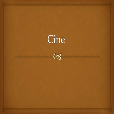 Cine