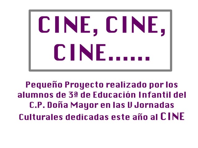 Cine, cine, cine….3º infantil