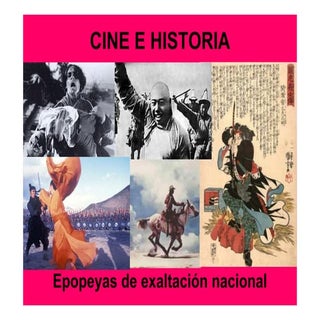 Cine e Historia, epopeyas de exalta...