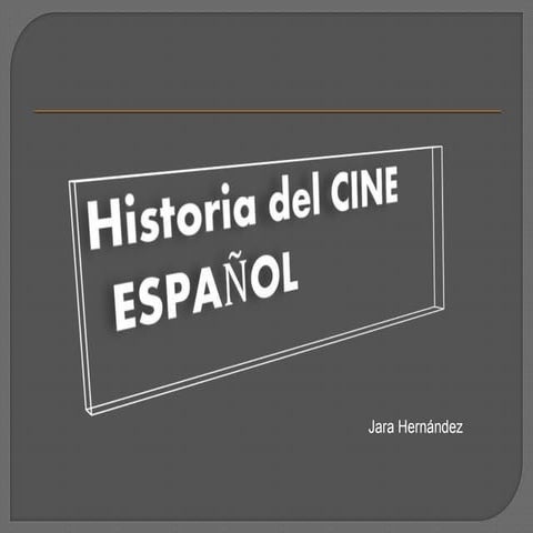 Historia del cine español