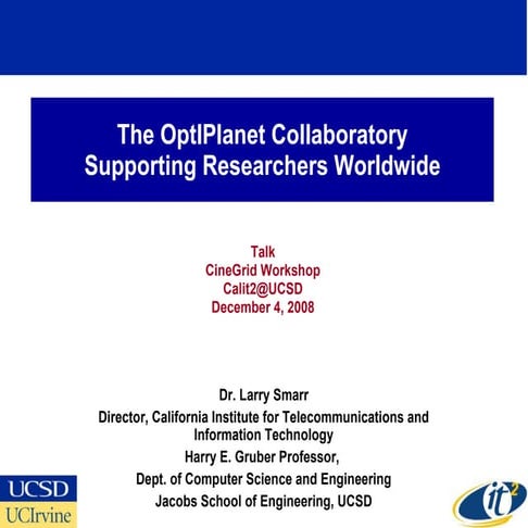 The OptIPlanet Collaboratory Supporting Researchers Worldwide