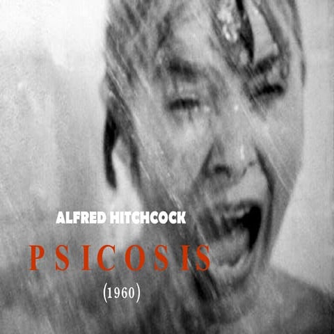 Cine Isteria   Alfred Hitchcock   Psicosis