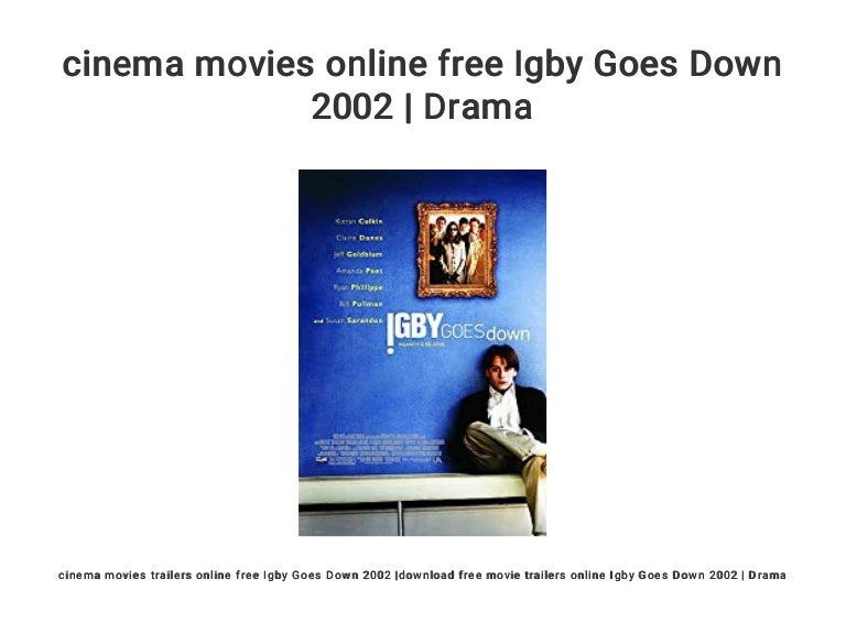 Cinema Movies Online Free Igby Goes Down 02 Drama