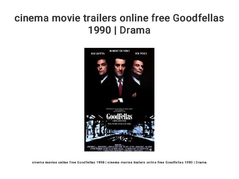 Cinema Movie Trailers Online Free Goodfellas 1990 Drama