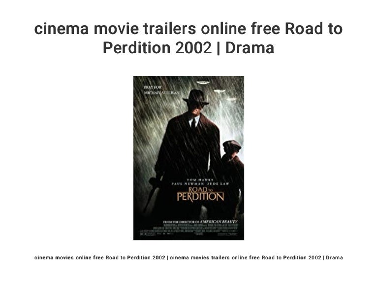 Cinema Movie Trailers Online Free Road To Perdition 02 Drama