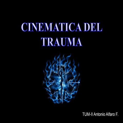 Cinematica del trauma en accidentes vehiculares | PPTX